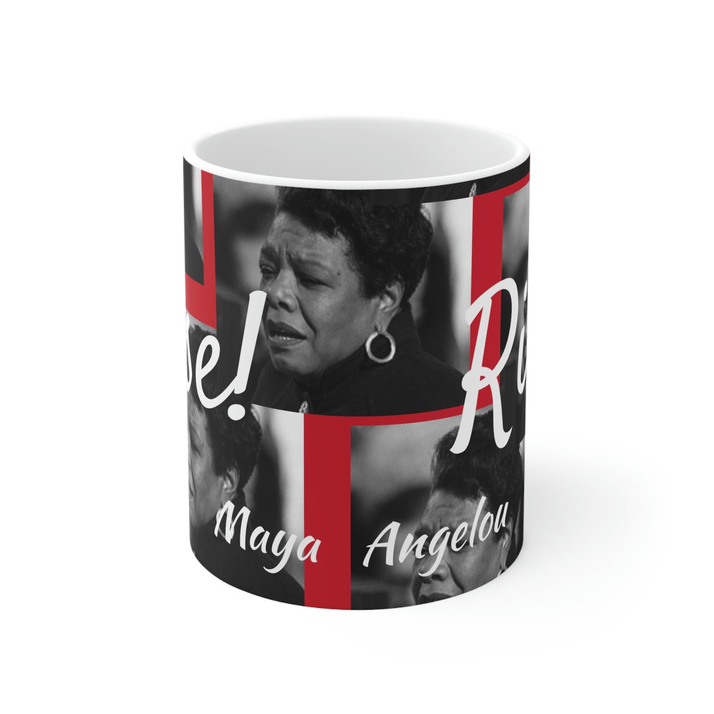 "Rise" Maya Angelou 11oz Mug