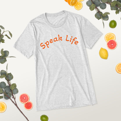 Speak Life Short sleeve t-shirt