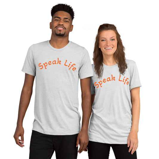 Speak Life Short sleeve t-shirt